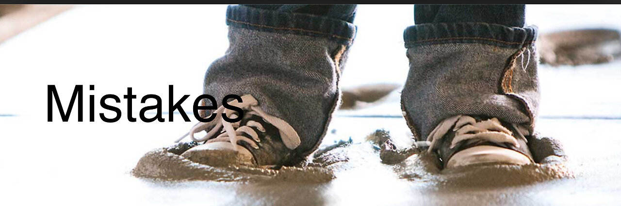 MISTAKES
