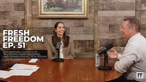 Episode 51: The National Guard in DC, Shutdown Fearmongering, and Trump's Pocket Rescissions