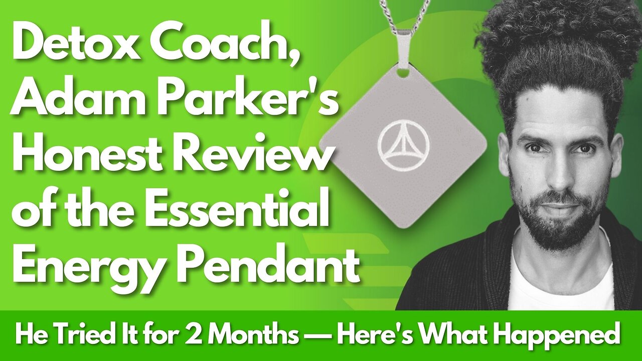 Detox Coach, Adam Parker's Honest Review of the Essential Energy EMF Protection Pendant