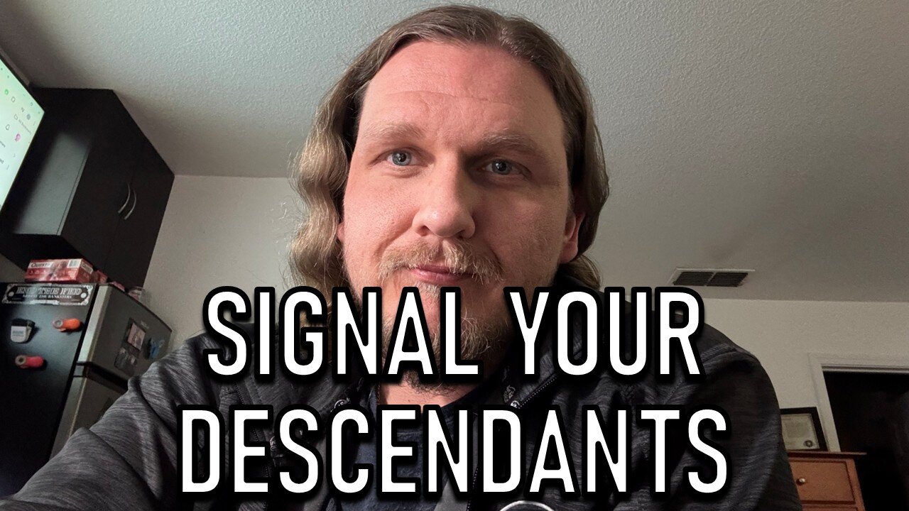 SIGNAL YOUR DESCENDANTS