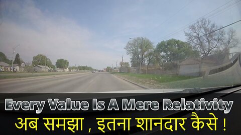 Remember Every Value Is A Mere Relativity अब समझा, इतना शानदार कैसे ! #canada #rawat #samraatbharat