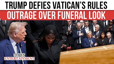Trump Labelled 'EMBARRASSING' After BREAKING This Vatican Rule at Pope Francis’ Funeral