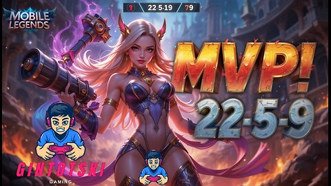 Mobile Legends : gintotski Epic Ranked Match as Layla with 22-5-9 MVP