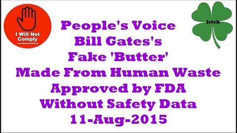 Bill Gates's Fake 'Butter' Made From Human Waste Approved by FDA Without Safety Data 11-Aug-2025