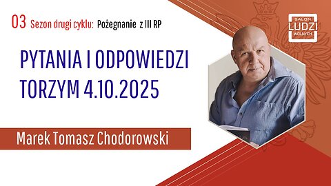 Pożegnanie z 3RP: PYTANIA I ODPOWIEDZI TORZYM 4.10.2025 02E03