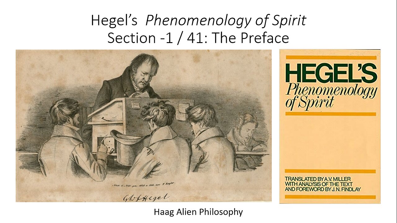 Hegel Phenomenology of Spirit Explained Lecture 41 Preface