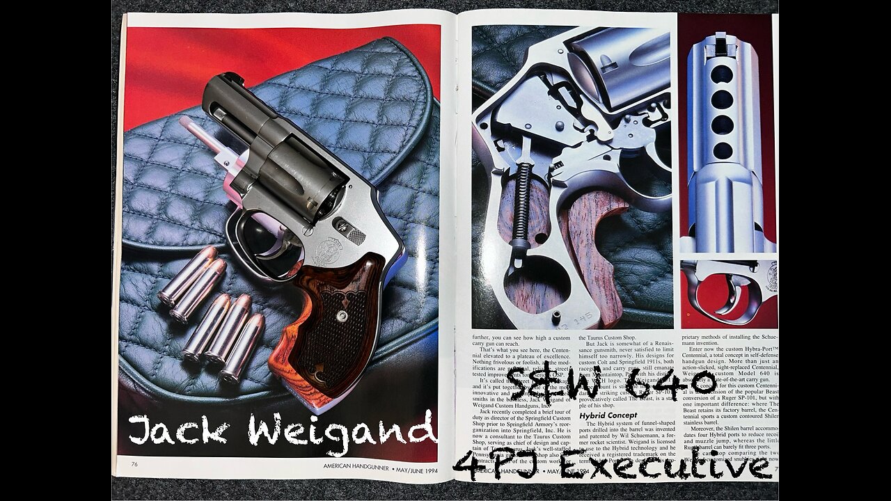 Jack Weigand S&W 640 4PJ executive revolver, deeper history and I bought the magazine it was in