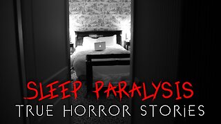 3 Unnerving Sleep Paralysis Horror Stories | CREEPY GHOST STORIES