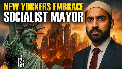 New Yorkers Elect Socialist Muslim Mayor—Is This the End of NYC? | Culture War Escalates