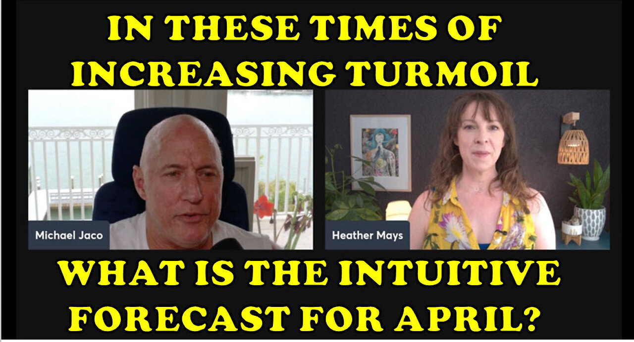 In these times of increasing turmoil what is the intuitive forecast for April?