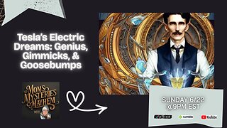 Tesla’s Electric Dreams: Genius, Gimmicks, & Goosebump