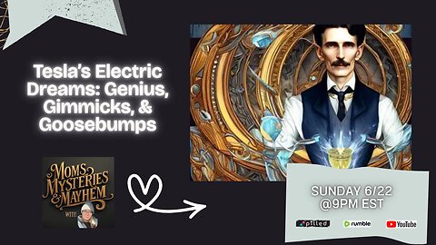 Tesla’s Electric Dreams: Genius, Gimmicks, & Goosebump