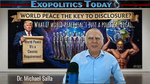Trump, the Galactic Federation & 3/I Atlas: Is World Peace the Key to Disclosure?