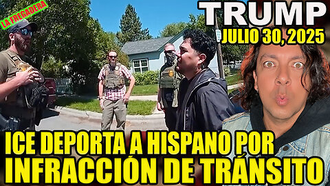 ICE DEPORTA A HISPANO POR INFRACCIÓN DE TRÁNSITO