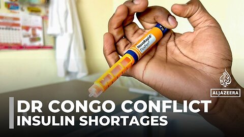 DRC conflict leaves diabetics struggling for insulin amid soaring prices and shortages