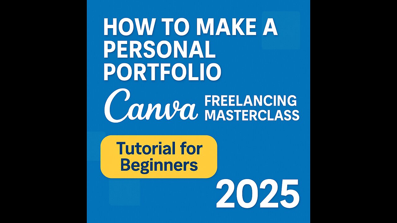 How To Make A Personal Portfolio Using Canva FREELANCING MASTERCLASS Tutorial for Beginners 2025