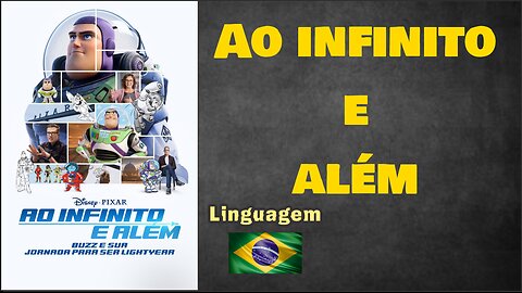 Ao Infinito e Além - Buzz e sua Jornada para ser Lightyear (2022)