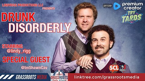 DRUNK AND DISORDERLY W/ SHAWN CAV