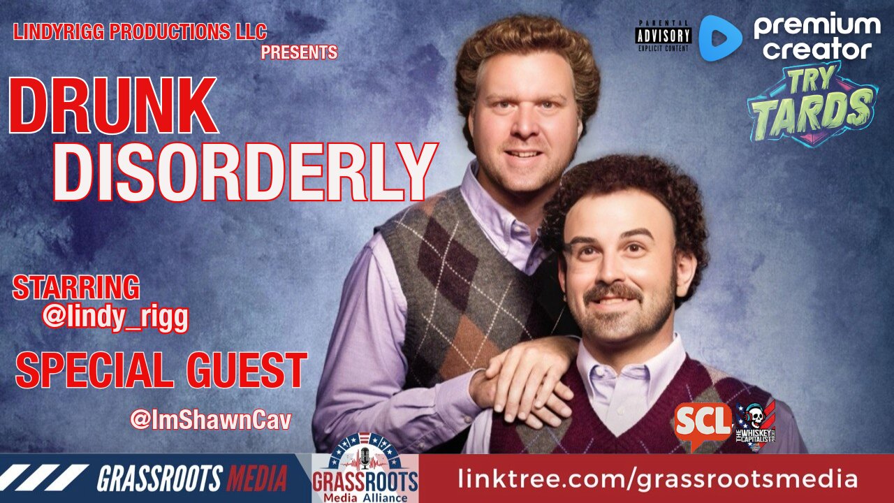 DRUNK AND DISORDERLY W/ SHAWN CAV