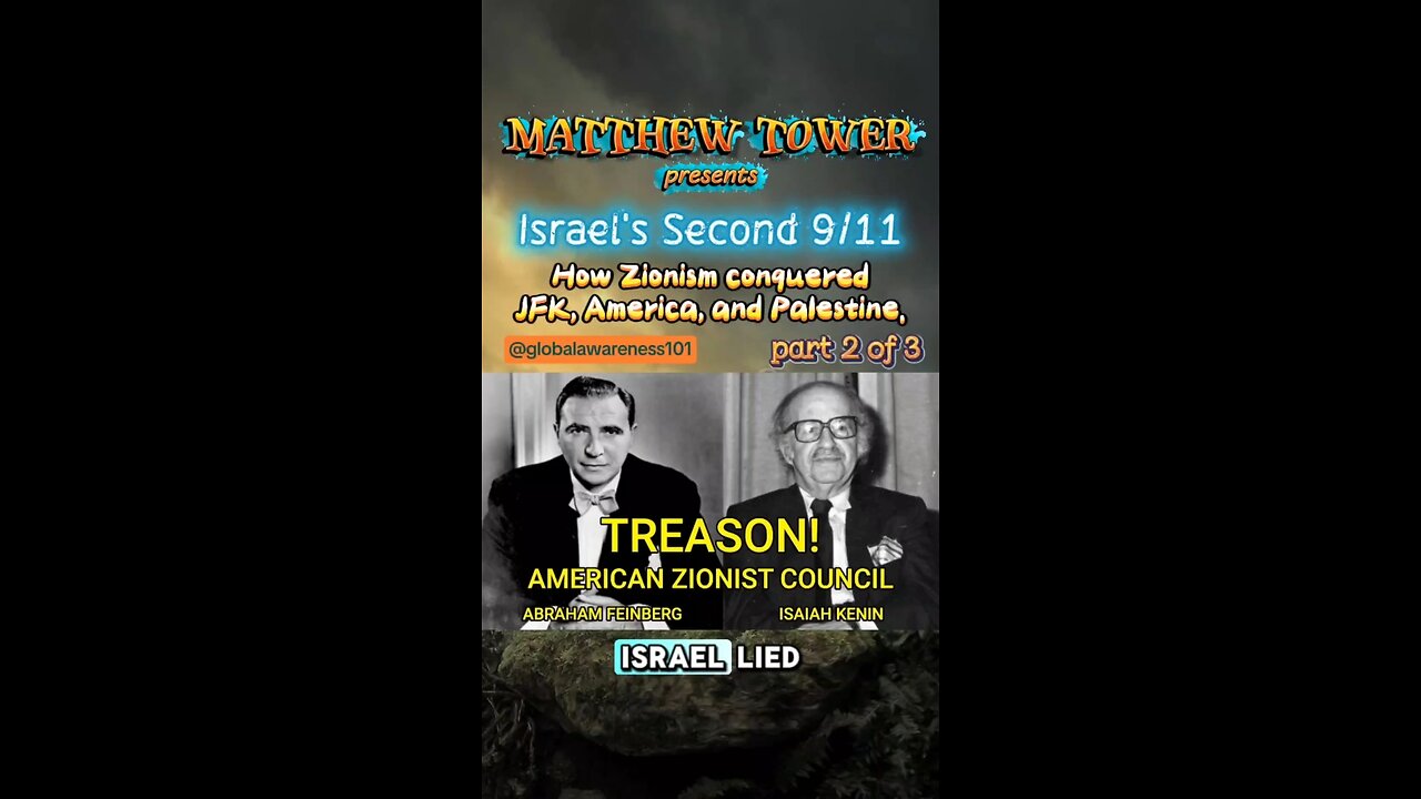 How Zionism conquered JFK, America, and Palestine. Part 2 of 3