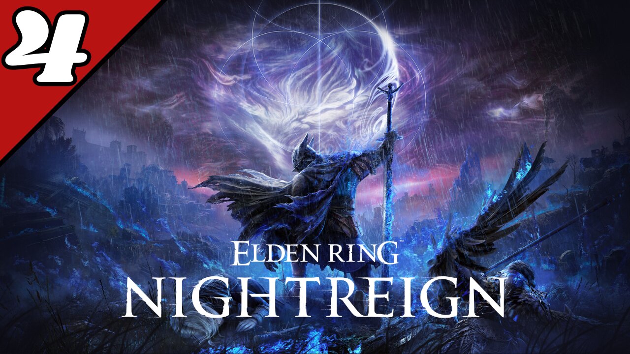 ELDEN RING NIGHTREIGN - Full Game (Part 4) No Commentary Gameplay