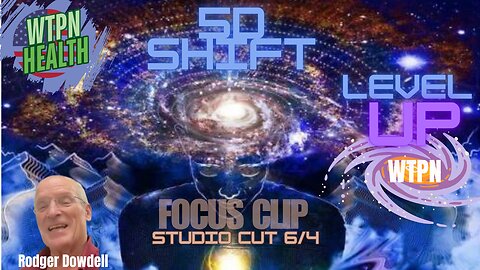 WTPNHealth - FOCUS CLIP: 5th DIMENSION SHIFT - COLLECTIVE CONSCIENCENESS
