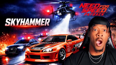 Dropping the SkyHammer | Need for Speed Payback