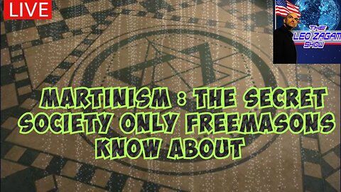 MARTINISM : THE SECRET SOCIETY ONLY FREEMASONS KNOW ABOUT