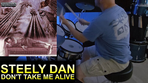 Steely Dan - Don't Take Me Alive (Drum Cover)