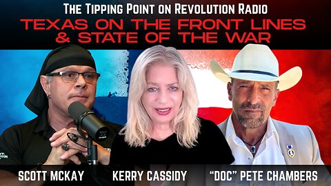 11.3.25 STATE OF WAR w/ Kerry Cassidy then TEXAS ON THE FRONT LINES w/ "Doc" Pete Chambers