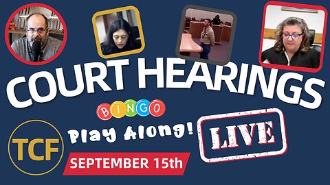 Court Coverage - Live Court Hearings - Sep 15th - Judge Simpson, McNally, Boyd, West, and More
