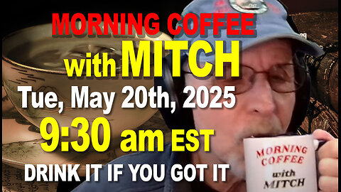 MORNING COFFEE with MITCH-Carnivore Talk - Tue May 20th 2025, 9:30am EDT
