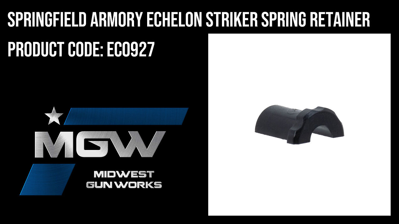 Springfield Armory Echelon Striker Spring Retainer - EC0927