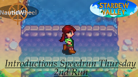 Introductions Quest Speedrun: Thursday (2nd Run)