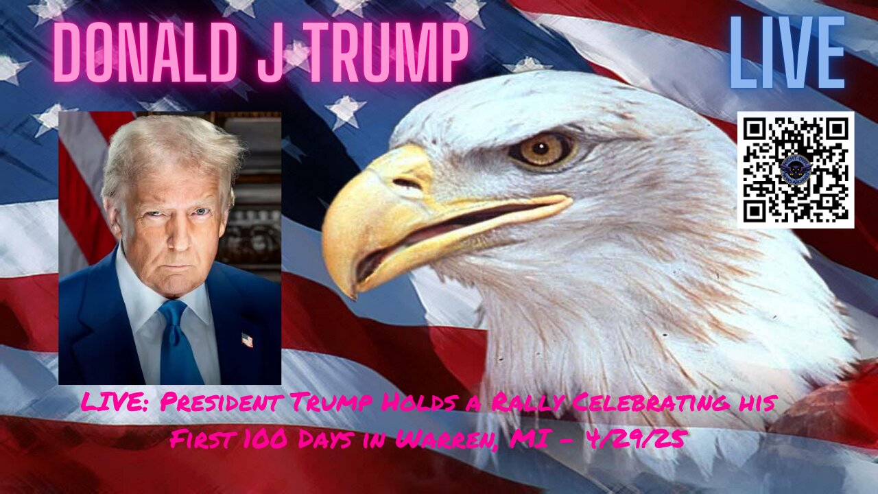 LIVE: President Trump Holds a Rally Celebrating his First 100 Days in Warren, MI - 4/29/25