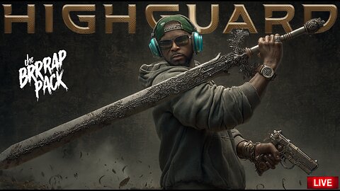 🔵LIVE - FRAGNIAC -HIGHGUARD LAUNCH DAY w/ The @BrrrapPack ( -_•)╦ ╤─💥