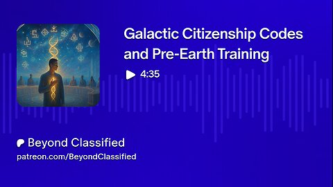 Galactic Citizenship Codes and Pre-Earth Training