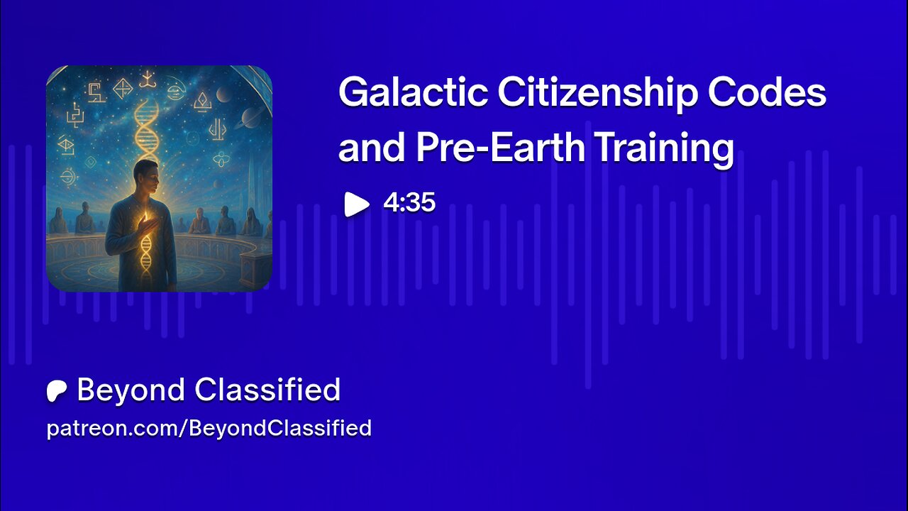 Galactic Citizenship Codes and Pre-Earth Training