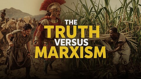 Slavery, Empire, and America: Exposing the Marxist Rewrite of History