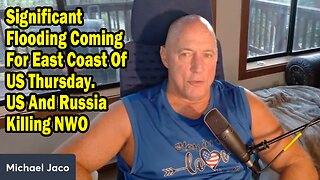 Michael Jaco Update Aug 20: "Significant Flooding Coming For East Coast Of US Thursday"