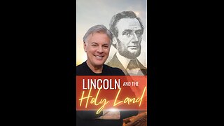 Lincoln and The Holy Land