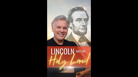 Lincoln and The Holy Land