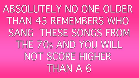 Who Sang These Songs From The 70s?