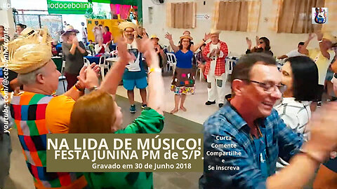 TOCANDO na FESTA JUNINA do Clube dos Oficiais da POLICIA MILITAR de SÃO PAULO