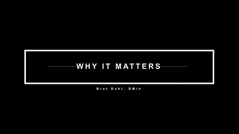 Why It Matters