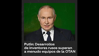 Putin: Especialistas rusos logran inventar algo superior a equipos de la OTAN