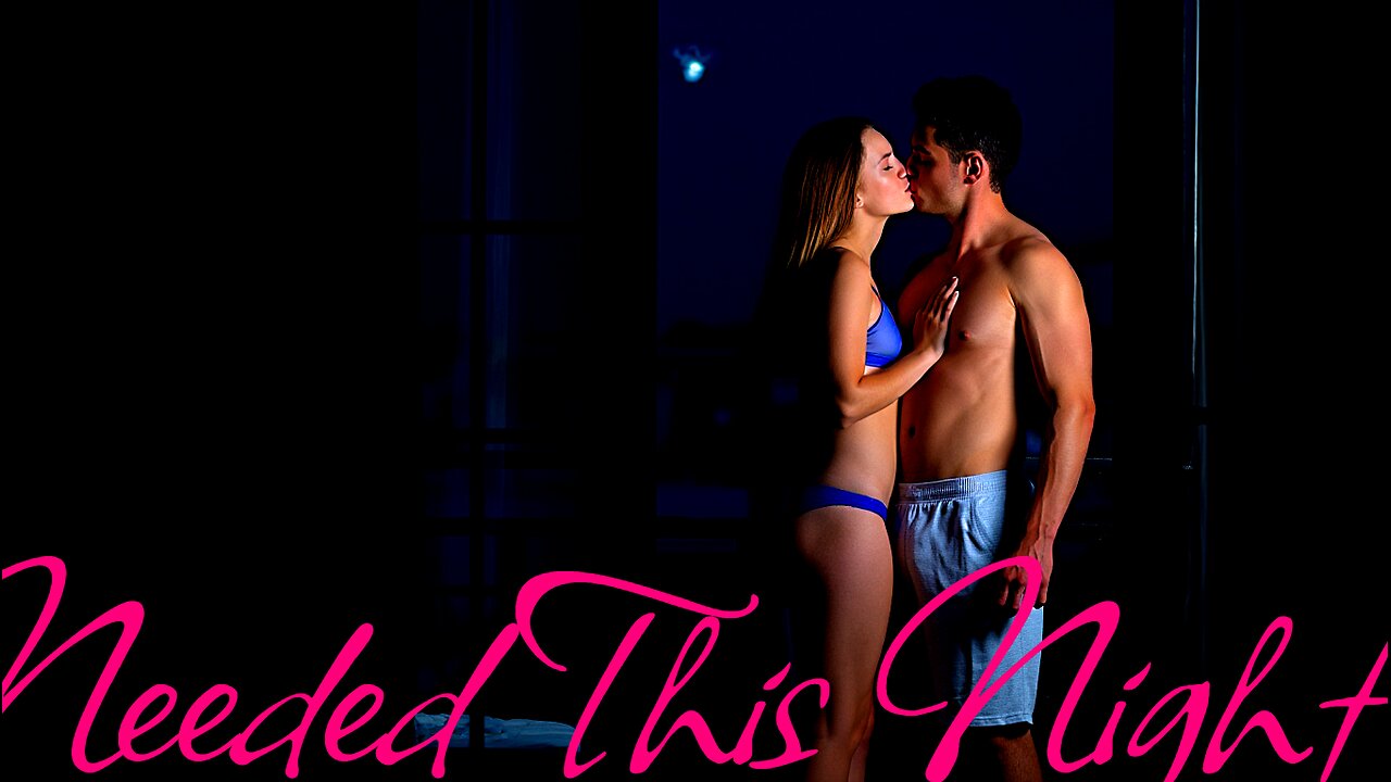 Electronic Music . Song : Needed This Night .