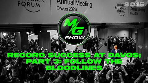 Record Success at Davos; Part 3: Follow the Bloodlines