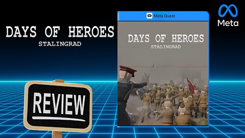 Days of Heroes Stalingrad REVIEW on Quest 3