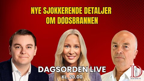 Nye sjokkerende detaljer om dødsbrannen | Dagsorden 8. juli